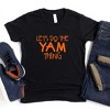 The Juniper Shop Let's Do The Yam Thing Toddler Short Sleeve Tee - 2 of 2