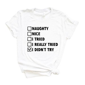 Simply Sage Market Women's I Didn't Try Nice List Short Sleeve Graphic Tee - 1 of 2