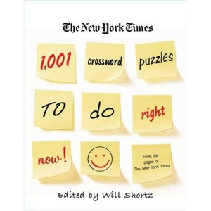 The New York Times 1,001 Crossword Puzzles to Do Right Now - by  New York Times & Will Shortz (Paperback) - 1 of 1