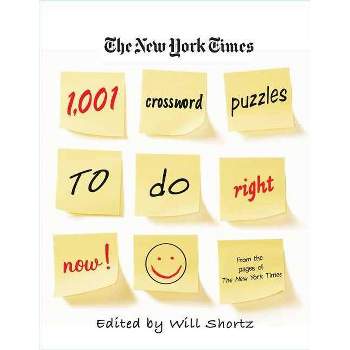 The New York Times 1,001 Crossword Puzzles to Do Right Now - by  New York Times & Will Shortz (Paperback)