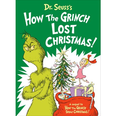 Dr. Seuss's How the Grinch Lost Christmas! [Book]