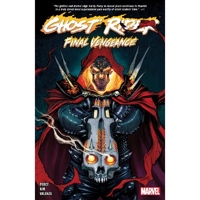 Ghost Rider Vol. 5: Final Vengeance - (Ghost Rider: Final Vengeance) by  Benjamin Percy (Paperback)