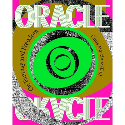 The Oracle - by  Chus Martinez (Paperback)