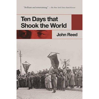 Ten Days That Shook the World - 2nd Edition by  John Reed (Paperback)