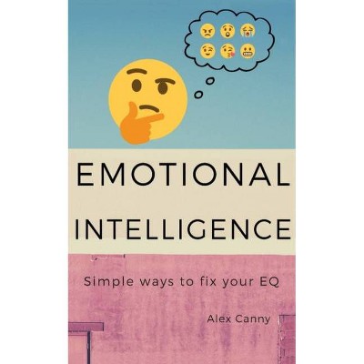 Emotional Intelligence - by  Alex Canny (Paperback)