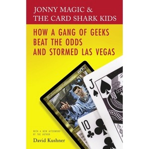 Jonny Magic and the Card Shark Kids - by  David Kushner (Paperback) - 1 of 1