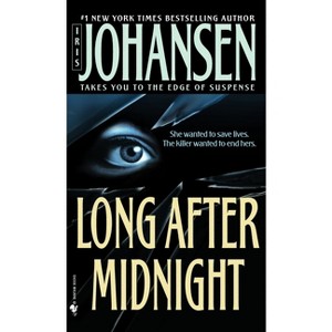 Long After Midnight - by  Iris Johansen (Paperback) - 1 of 1