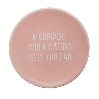 Totalee Gift When Dating Goes Too Far Trinket Tray Ceramic Pink