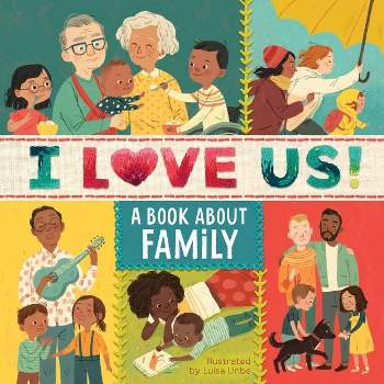 I Love Us: A Book about Family (with Mirror and Fill-In Family Tree) - by Houghton Mifflin Harcourt (Hardcover)