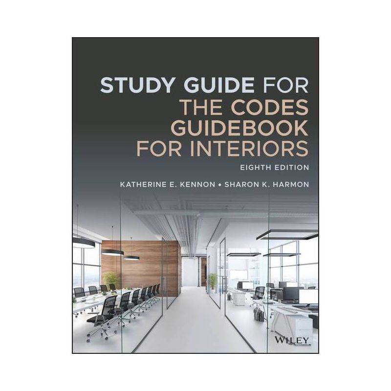Study Guide for the Codes Guidebook for Interiors - 8th Edition by  Katherine E Kennon & Sharon K Harmon (Paperback), 1 of 2