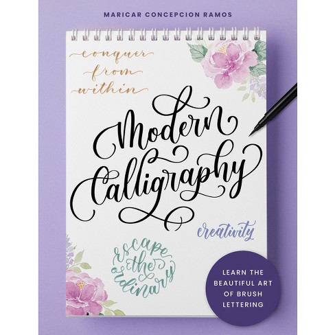Hand Lettering and Modern Calligraphy for Beginners : a Step by Step  Workbook to Beautiful Brush Pen and Hand Lettering Design (Paperback)