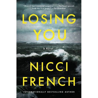 Losing You - by  Nicci French (Paperback)