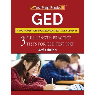 GED Study Question Book 2020 and 2021 All Subjects - by  Tpb Publishing (Paperback)