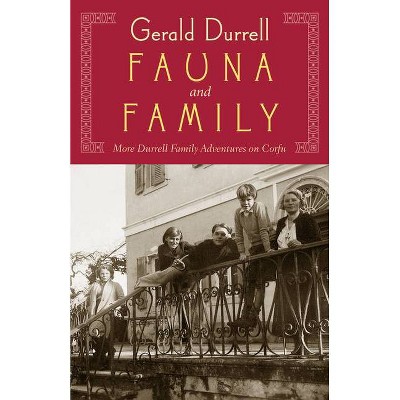 Fauna & Family - by  Gerald Durrell (Paperback)