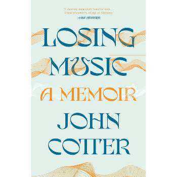 Losing Music - by John Cotter