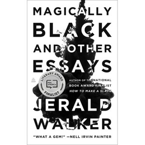 Magically Black and Other Essays - by Jerald Walker - 1 of 1
