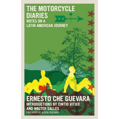 The Motorcycle Diaries - by  Ernesto Che Guevara (Paperback)