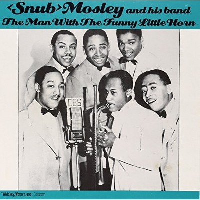 Snub Mosely - Man with the Funny Little Horn (Vinyl)