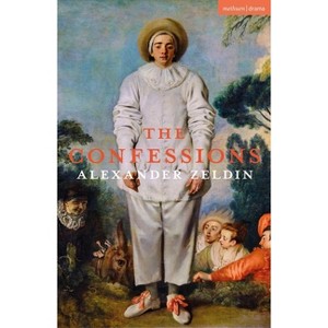 The Confessions - (Modern Plays) by  Alexander Zeldin (Paperback) - 1 of 1