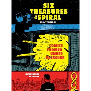 Six Treasures of the Spiral - by  Matt Madden (Paperback) - 1 of 1