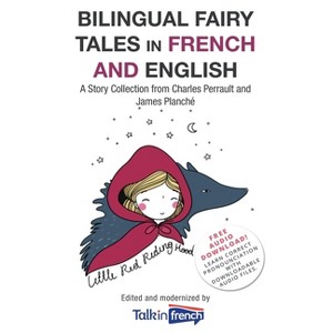 Bilingual Fairy Tales in French and English - by  Talk in French & Charles Perrault (Paperback) - 1 of 1
