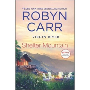 Shelter Mountain - (Virgin River Novel) by  Robyn Carr (Hardcover) - 1 of 1