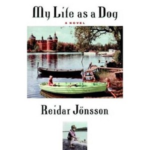 My Life as a Dog - by  Reidar Jonsson (Paperback) - 1 of 1