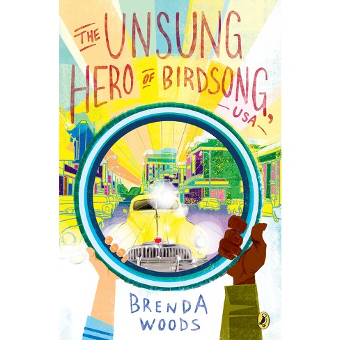 The Unsung Hero Of Birdsong, Usa - By Brenda Woods (paperback