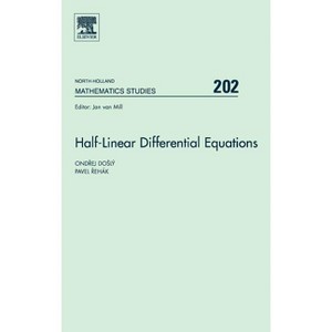 Half-Linear Differential Equations - (North-Holland Mathematics Studies) by  Ondrej Dosly & Pavel Rehak (Hardcover) - 1 of 1