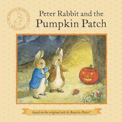 Peter Rabbit and the Pumpkin Patch - by  Beatrix Potter (Paperback)