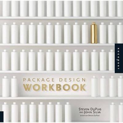  Package Design Workbook - by  Steven Dupuis & John Silva (Paperback) 