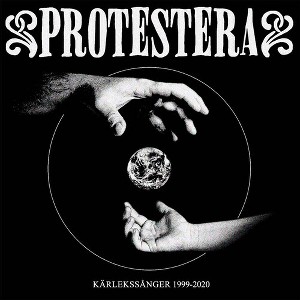Protestera - Karlekssanger 1999-2020 (CD) - 1 of 1