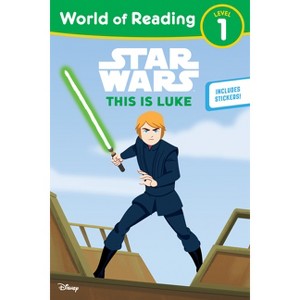 Star Wars: World of Reading This Is Luke - (Paperback) - 1 of 1