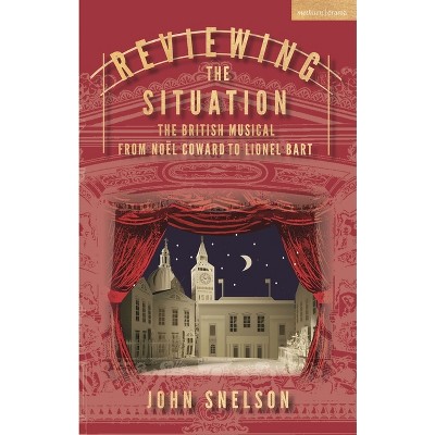 Reviewing the Situation - by  John Snelson (Paperback)