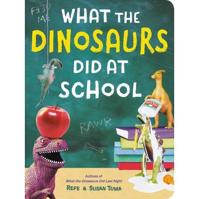 What the Dinosaurs Did at School - (Board Book)