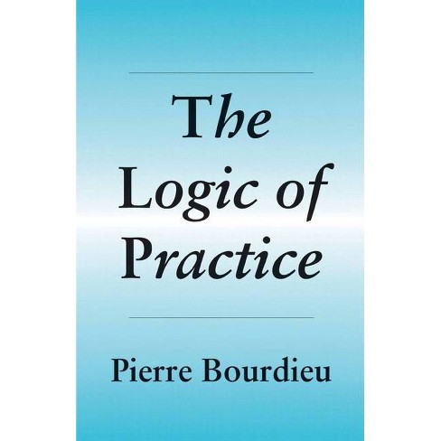 The Logic of Practice - by  Pierre Bourdieu (Paperback) - image 1 of 1