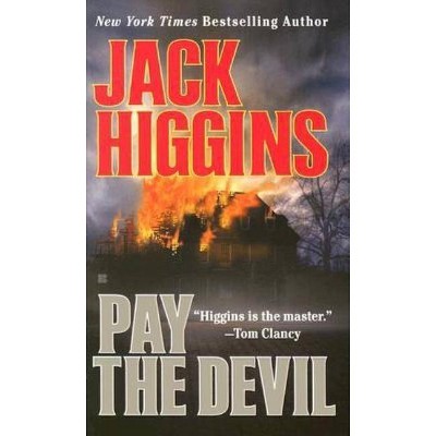 Pay the Devil - by  Jack Higgins (Paperback)