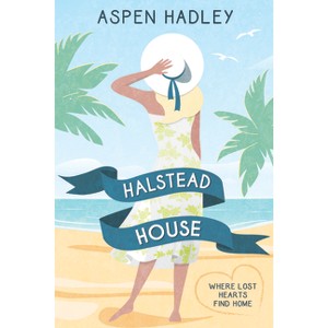Halstead House - by  Aspen Hadley (Paperback) - 1 of 1