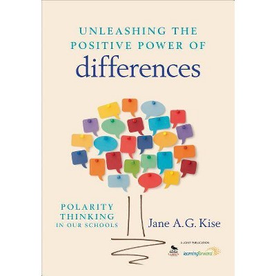 Unleashing the Positive Power of Differences - by  Jane A G Kise (Paperback)