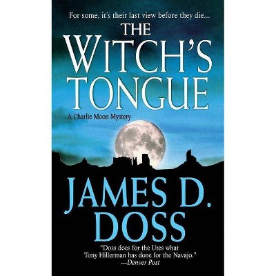 The Witch's Tongue: A Charlie Moon Mystery - (Charlie Moon Mysteries) by  James D Doss (Paperback)