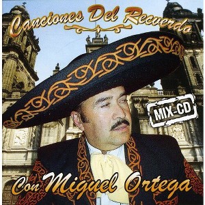 Miguel Ortega - Canciones Del Recuerdo (CD) - 1 of 1