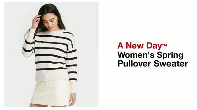 Women's Spring Pullover Sweater - A New Day™, 2 of 9, play video
