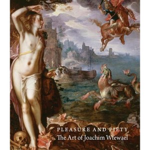 Pleasure and Piety - by  James Clifton & Liesbeth M Helmus & Arthur K Wheelock (Hardcover) - 1 of 1