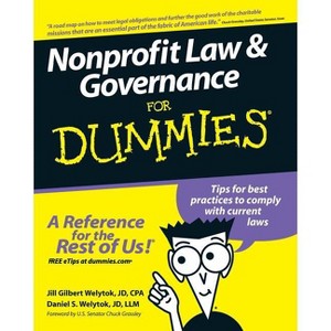 Nonprofit Law and Governance for Dummies - (For Dummies) by  Jill Gilbert Welytok & Daniel S Welytok (Paperback) - 1 of 1