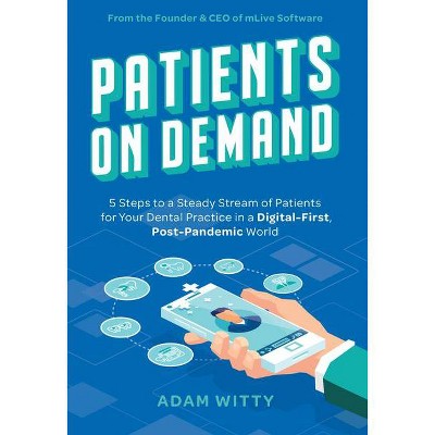 Patients on Demand - by  Adam Witty (Paperback)