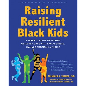 Raising Resilient Black Kids - by  Erlanger A Turner (Paperback) - 1 of 1