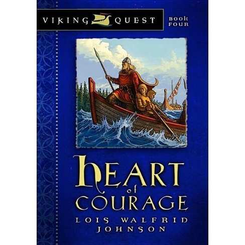 Heart of Courage - (Viking Quest) by  Lois Walfrid Johnson (Paperback) - image 1 of 1