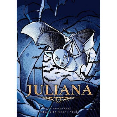 Juliana - by  Rosana Navarro & Margarita Pérez García (Paperback)