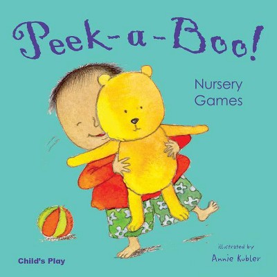 Peek-A-Boo! Nursery Games - (Nursery Time) (Board Book)