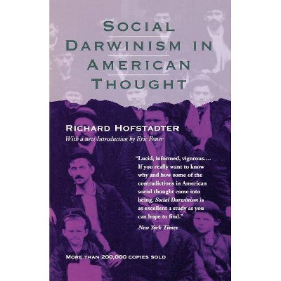 Social Darwinism in American Thought - by  Richard Hofstadter (Paperback)